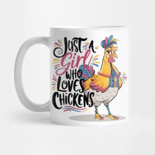 Whimsical Chicken Lover - Just A Girl Who Loves Chickens Mug